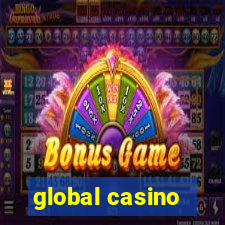 global casino