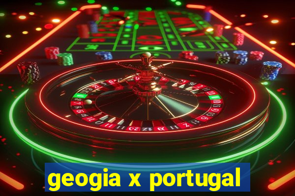 geogia x portugal