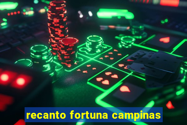 recanto fortuna campinas