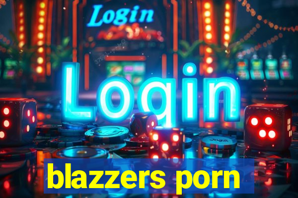 blazzers porn