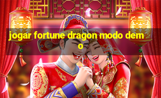 jogar fortune dragon modo demo