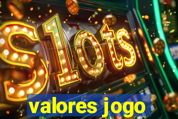 valores jogo