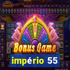 império 55