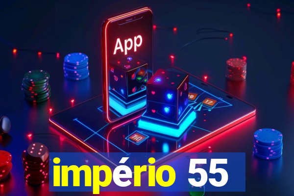 império 55