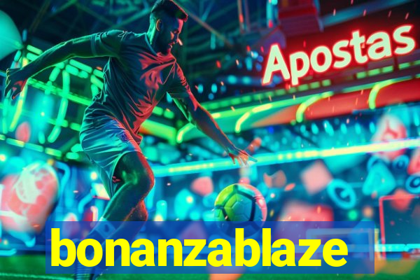 bonanzablaze