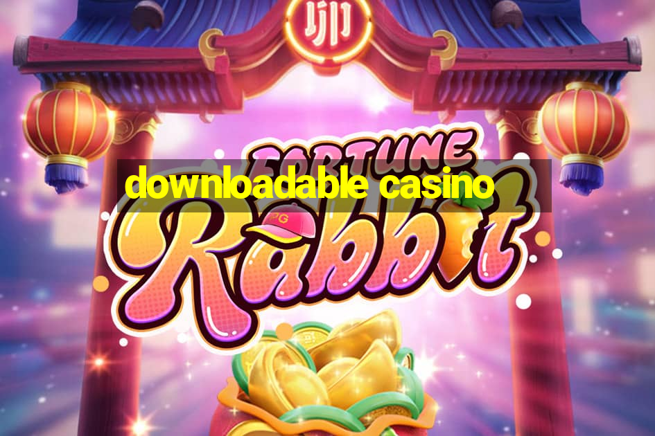 downloadable casino