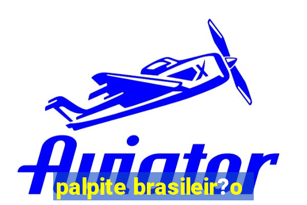 palpite brasileir?o