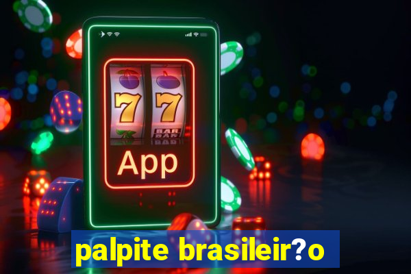 palpite brasileir?o