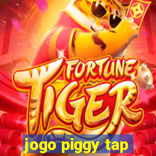 jogo piggy tap