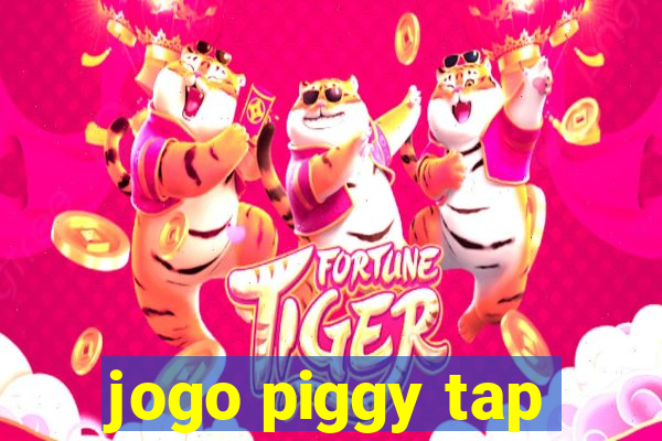 jogo piggy tap