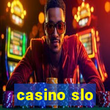 casino slo