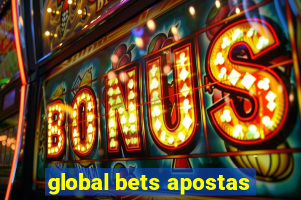 global bets apostas