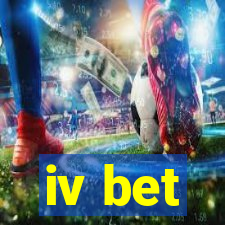 iv bet