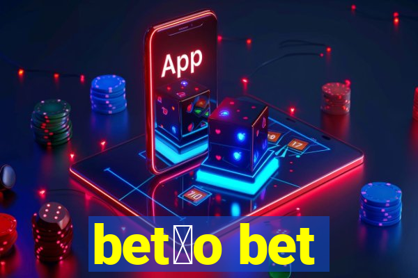 bet茫o bet