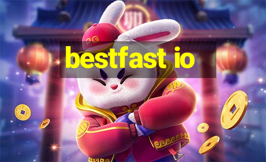 bestfast io