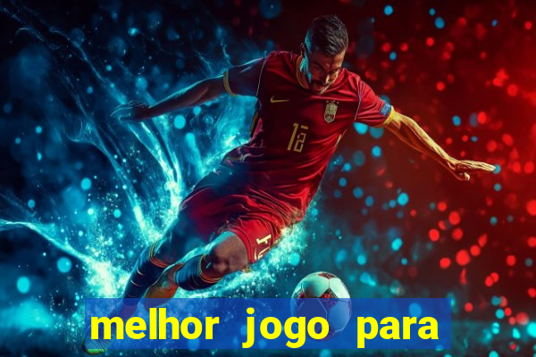 melhor jogo para ganhar dinheiro betano