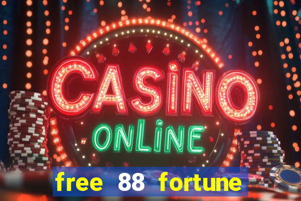 free 88 fortune slot machine