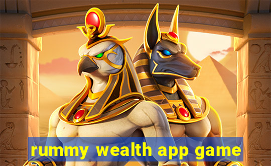 rummy wealth app game