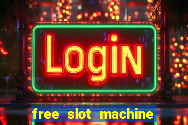 free slot machine games no download