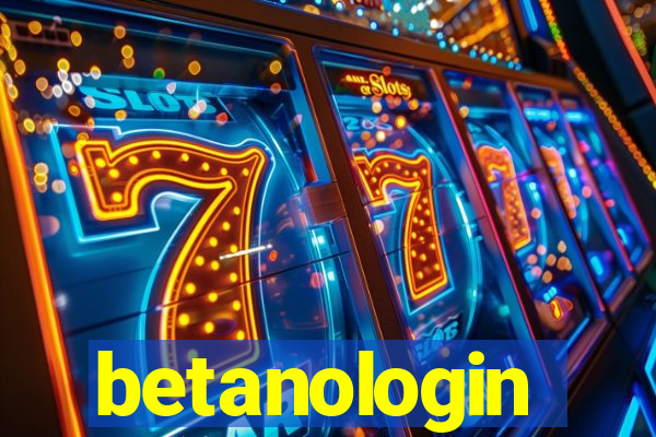 betanologin