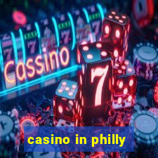 casino in philly