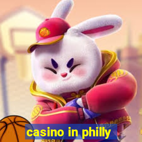 casino in philly