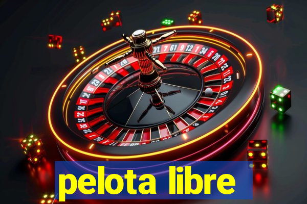 pelota libre