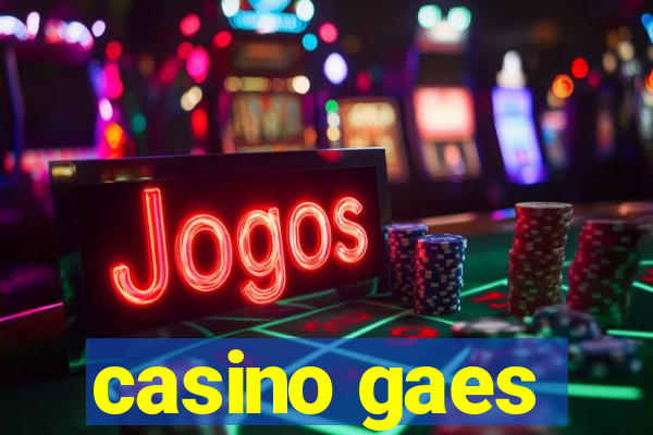 casino gaes