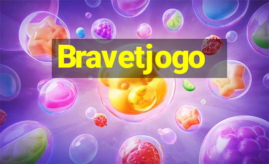 Bravetjogo