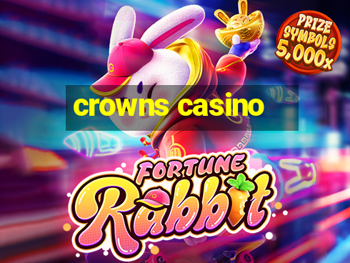 crowns casino