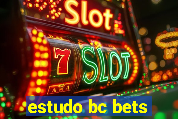 estudo bc bets