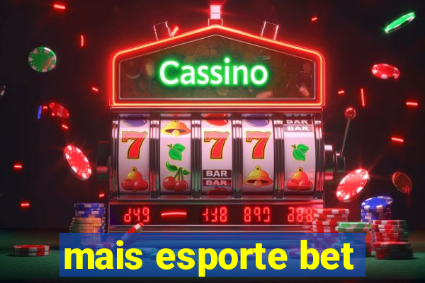 mais esporte bet