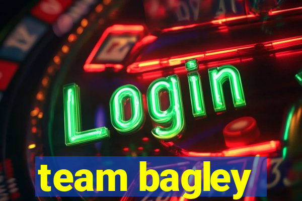 team bagley