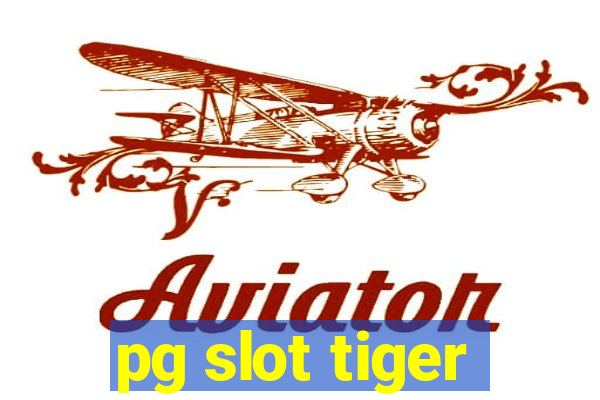 pg slot tiger