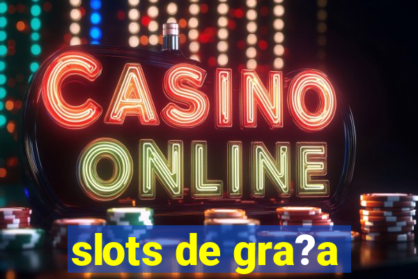 slots de gra?a