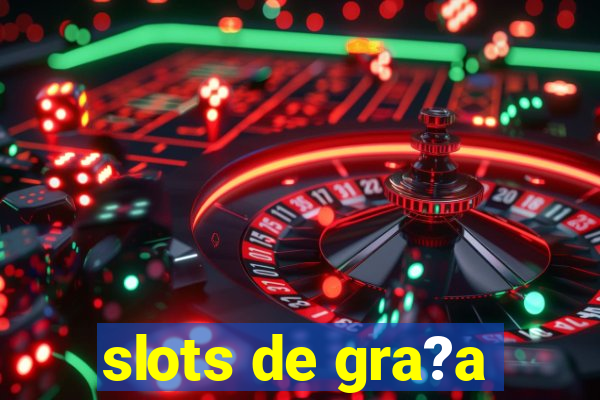 slots de gra?a