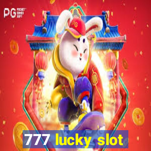 777 lucky slot