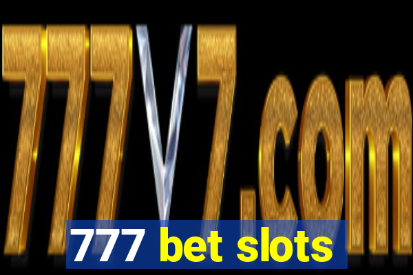 777 bet slots