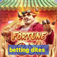 betting dites