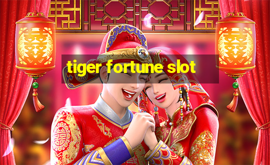 tiger fortune slot