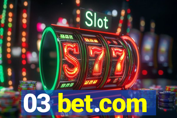 03 bet.com