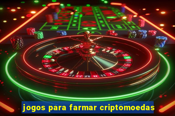 jogos para farmar criptomoedas