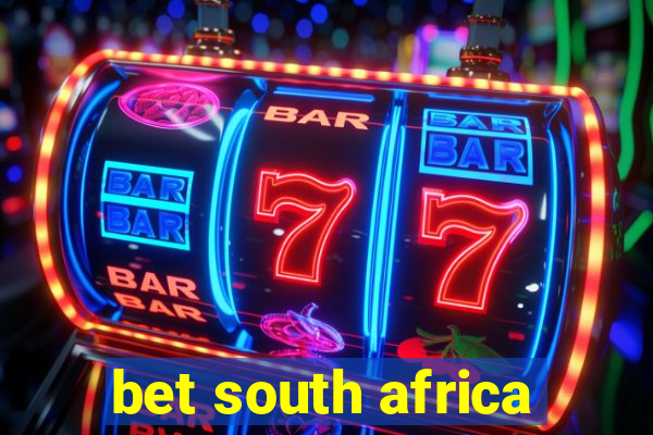 bet south africa