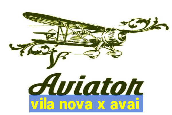 vila nova x avai