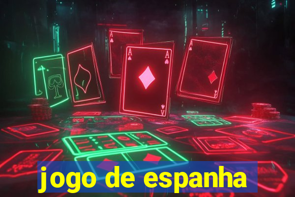 jogo de espanha