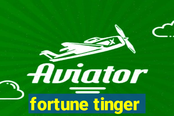 fortune tinger