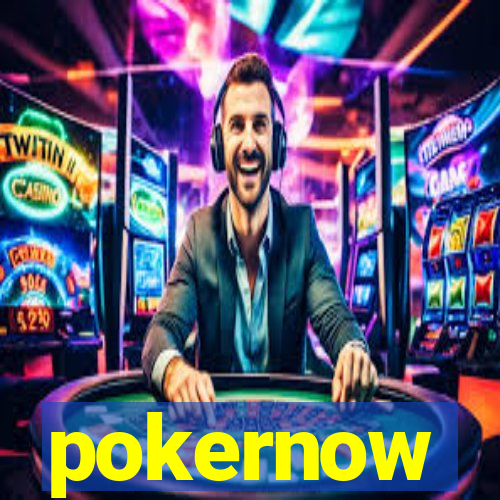 pokernow