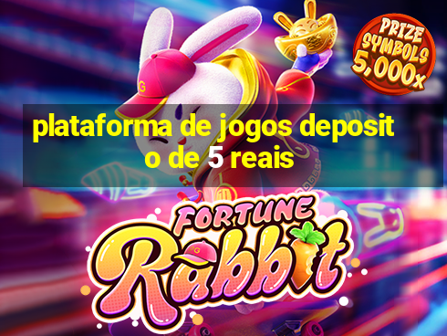 plataforma de jogos deposito de 5 reais