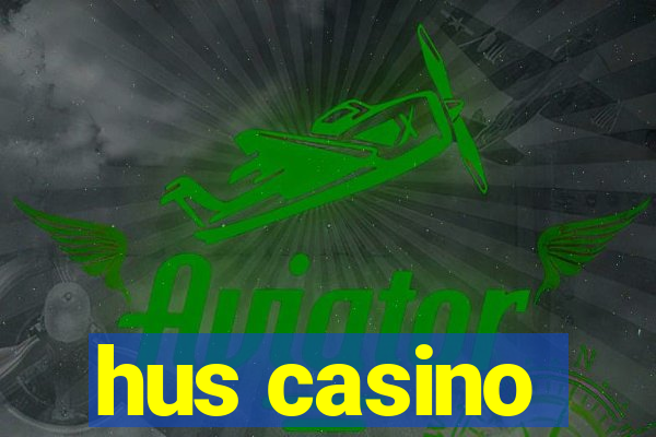 hus casino