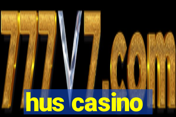 hus casino